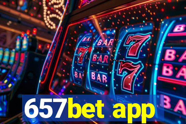 657bet app